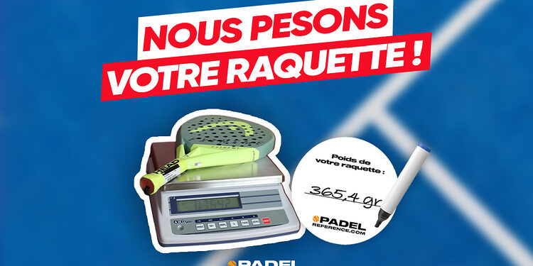 Peser sa raquette de Padel
