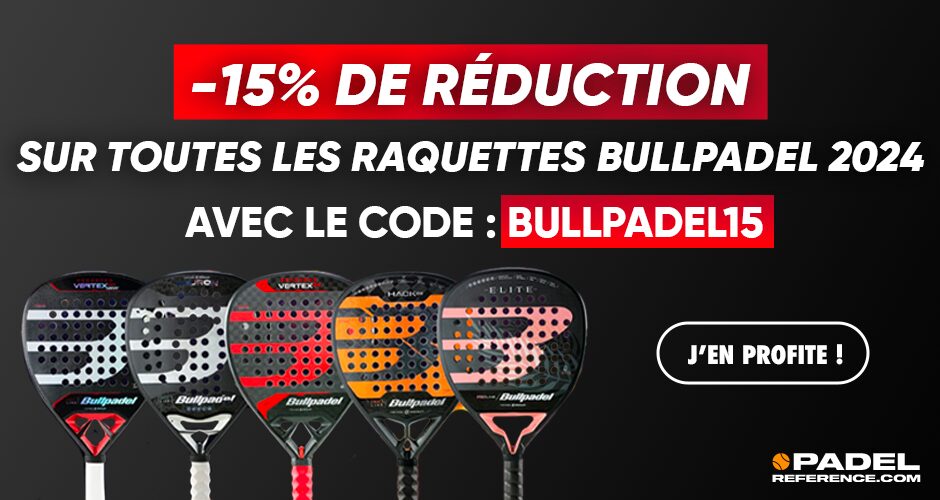 -15% RAQUETTES BULLPADEL BLOG