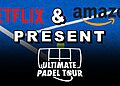 Netflix et amazon montent un circuit de padel